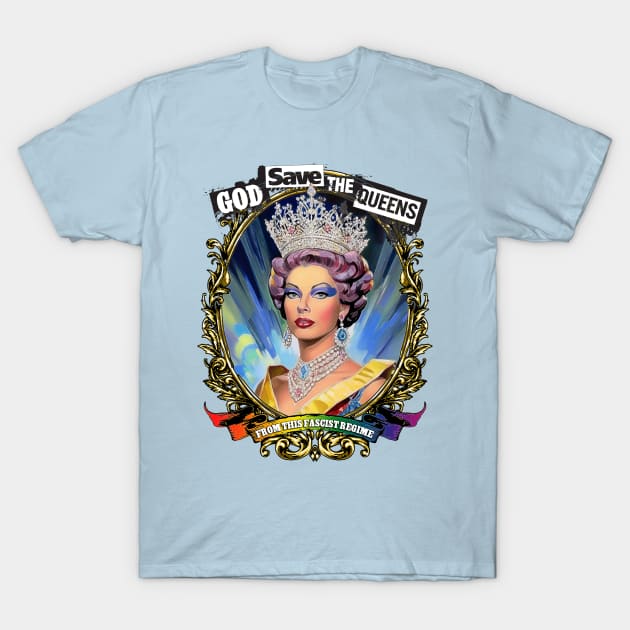 God Save The Queens T-Shirt by LouMax